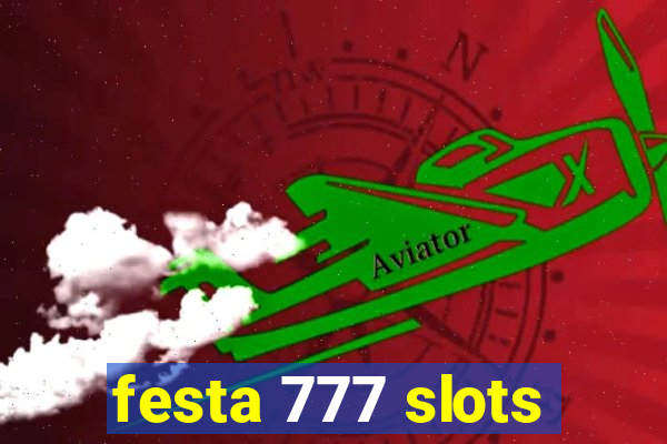 festa 777 slots